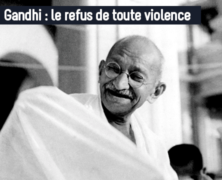 Gandhi : le refus de toute violence