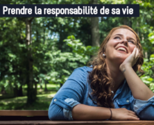 Prendre la responsabilité de sa vie
