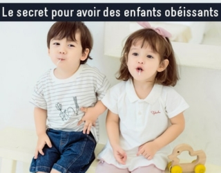 Le secret pour avoir des enfants obéissants