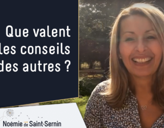 Que valent les conseils des autres