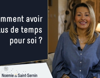 Comment avoir plus de temps pour soi ?