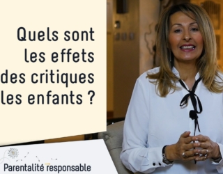 Quels sont les effets de la critique sur un enfant ?