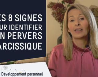 Les 8 signes pour identifier un pervers narcissique