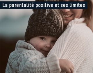 La vérité sur la parentalité positive