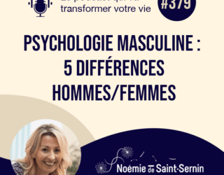 Psychologie masculine – 5 différences hommes/femmes [Episode 379]