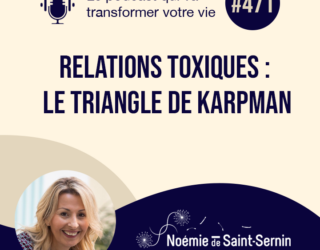 Relations toxiques. Le triangle de Karpman [Episode 471]