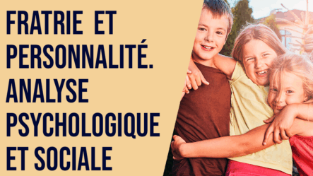 Fratrie, votre place en dit long